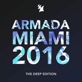 Album cover of Armada Miami 2016 (The Deep Edition)