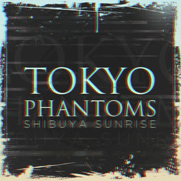 Album cover of Tokyo Phantoms (A Collection of Songs from 