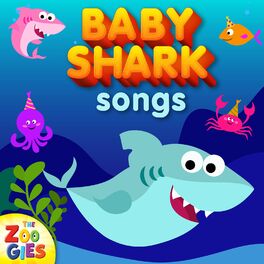 The Zoogies - Baby Shark Songs: lyrics and songs | Deezer