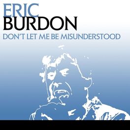 Album cover of Don't Let Me Be Misunderstood