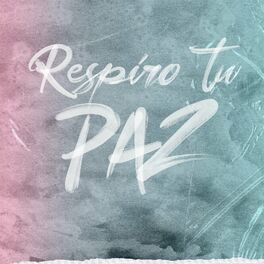 Album cover of Respiro Tu Paz