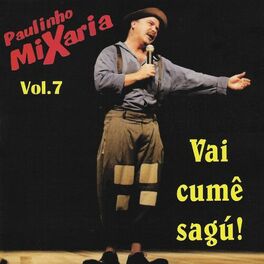 Album cover of Vai Cumê Sagú!, Vol. 7