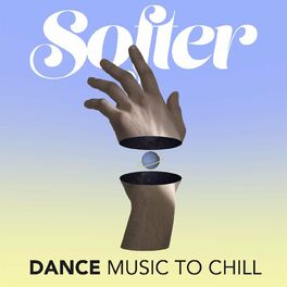 Album cover of Softer: Dance Music to Chill