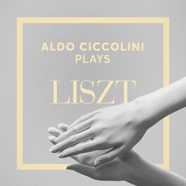 Album cover of Aldo Ciccolini Plays Liszt