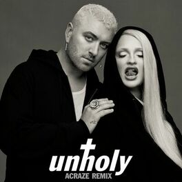 Album cover of Unholy (ACRAZE Remix)
