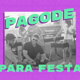 Album cover of Pagode Para Festa