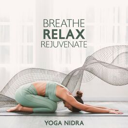 Album cover of Breathe, Relax, Rejuvenate: Yoga Nidra Enriched with Binaural Waves