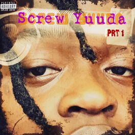 Album cover of Screw Yuuda, Pt. 1