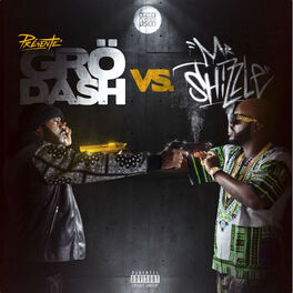 Album cover of Grödash vs Mr Shizzle