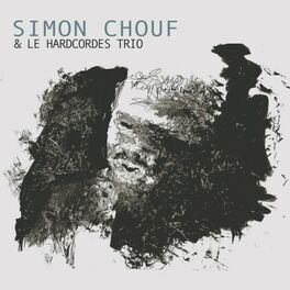 Album cover of Simon Chouf & Le Hardcordes Trio