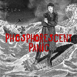 Album cover of Phosphorescent Panic