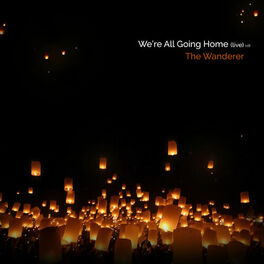 Album cover of We're All Going Home (Live)