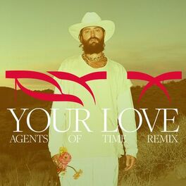 Album cover of Your Love (Agents of Time Remix)