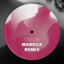 Album cover of Tears (Mareux Remix)