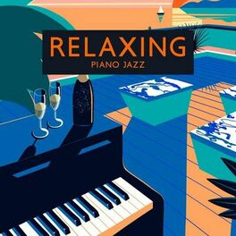 Album cover of Relaxing Piano Jazz - Smooth Piano Jazz Music For Stress Relief