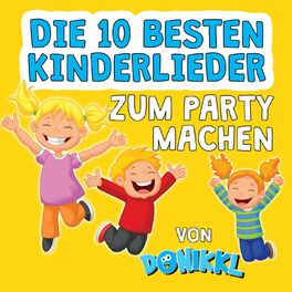 Album cover of Die 10 besten Kinderlieder zum Party Machen