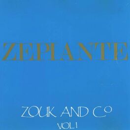 Album cover of Zouk and Co, Vol. 1