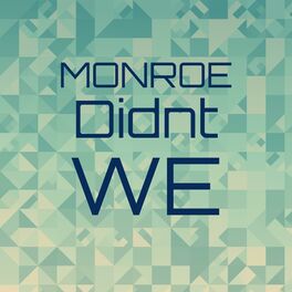 Album cover of Monroe Didnt we