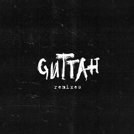 Album cover of Guttah (Remixes)