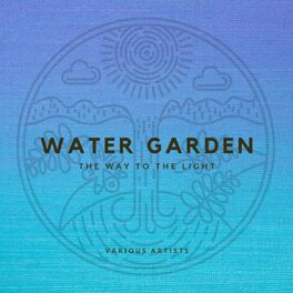 Album cover of Water Garden (The Way to the Light)