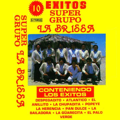 La Brissa - 10 Exitos: letras y canciones | Escúchalas en Deezer