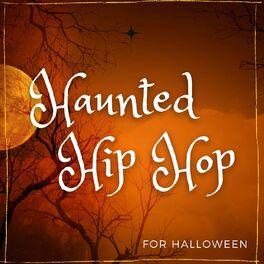 Album cover of Haunted Hip Hop For Halloween