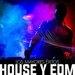 Album cover of Los Mayores Éxitos House Y EDM