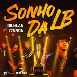 Album cover of Sonho da LB (feat. L7NNON & Gilklan)