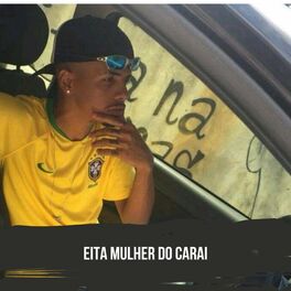 Album cover of Eita Mulher do Carai