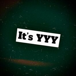 Album cover of It's YYY