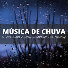 Album cover of Música De Chuva: Chuvas Reconfortanes Para Um Sono Instantâneo