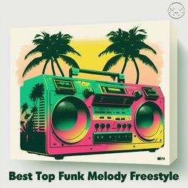 Album cover of Best Top Funk Melody Freestyle