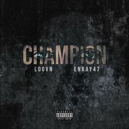 Album cover of CHAMPION (feat. Enkay47)