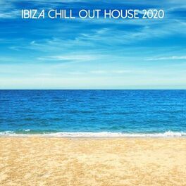 Album cover of Ibiza Chill Out House 2020