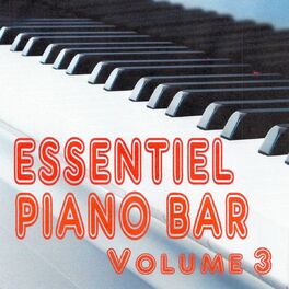 Album cover of Essentiel piano bar, vol. 3