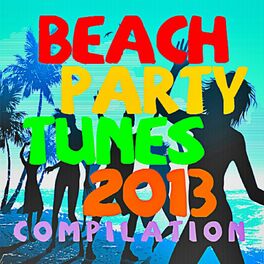Album cover of Beach Party Tunes 2013