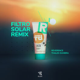 Album cover of Filtro Solar (Thales Dumbra & Reverence Remix)