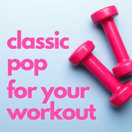 Album cover of Classic Pop For Your Workout