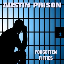 Album cover of Austin Prison (Forgotten Fifties)