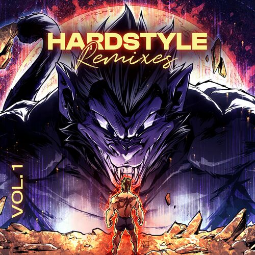 Various Artists - Hardstyle Remixes of Popular Songs Vol. 1: lyrics and ...