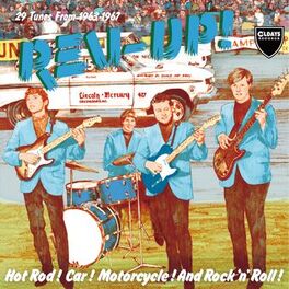 Album cover of Rev - Up ! Hot Rod! Car! Motorcycle! And Rocknroll!