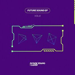Album cover of Future Sound EP Vol. 6