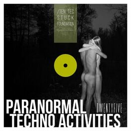 Album cover of Paranormal Techno Activities - TWENTYFIVE