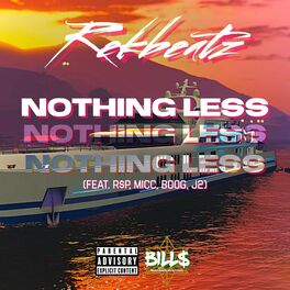 Album cover of Nothing Less (feat. Micc, Boog & J2)