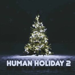 Album cover of Human Holiday 2