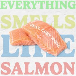 Album cover of Everything Smells Like Salmon (feat. Cory Wong)