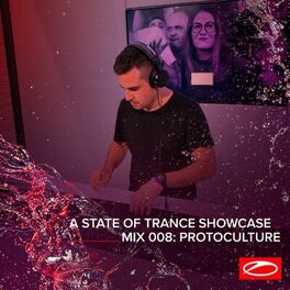 Album cover of A State Of Trance Showcase - Mix 008: Protoculture