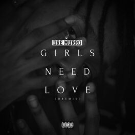 Album cover of Girls Need Love [DREmix]