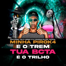 Album cover of Minha Piroka É o Trem Tua Bcta É o Trilho