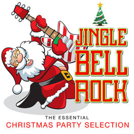 Various Artists - Jingle Bell Rock The Essential Christmas Party Selection:  lyrics and songs